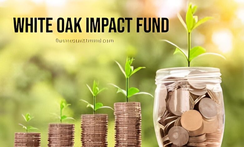 white oak impact fund